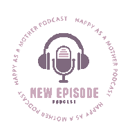 New Post Podcast Sticker by Happy as a Mother
