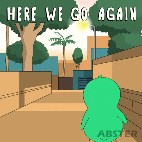 Here We Go Again GIF by Abster