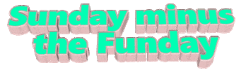 Happy Sunday Weekend Sticker by GIPHY Text