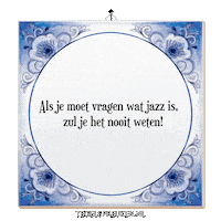 Humor Jazz Sticker by Tegelspreuken.nl
