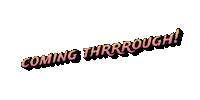 Coming Thrrrough Sticker by Woman Willionaire