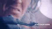 e4 GIF by Tattoo Fixers