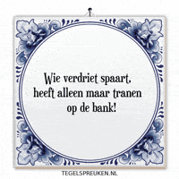 Bank Spreuk GIF by Tegelspreuken.nl