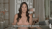 Miss It Date Night GIF by E!