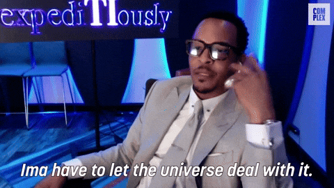 Universe Deal With It GIF by Complex