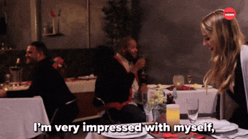 I'm Impressed With Myself!