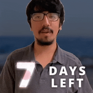 7 DAYS LEFT