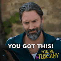 youmetuscany motivation positive you got this affirmation GIF