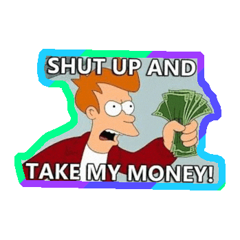 Shut Up And Take My Money Sticker by imoji