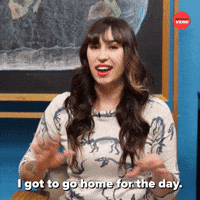 I Got To Go Home