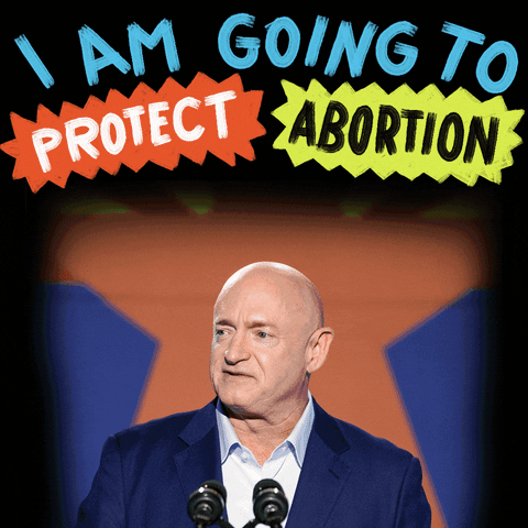 Political gif. Senator Mark Kelly at a microphone, Arizona flag as the background behind him, above him appearing his quote in emphatic blue orange and yellow brushstrokes reads, "I am going to protect abortion. I am going to, protect your, constitutional rights."