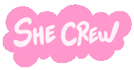Shecrew Sticker by ERICA824