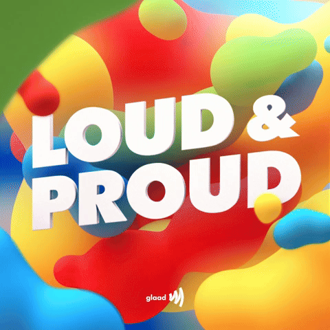 Loud and Proud