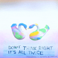 Don't think right it's all twice