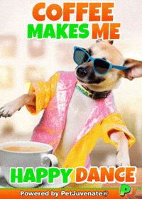 Happy Dance Coffee Time Quotes Pj Petjuvenate GIF by PetJuvenate - PJ