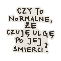 InstytutDobrejSmierci że idś instytut dobrej śmierci czy to normalne Sticker