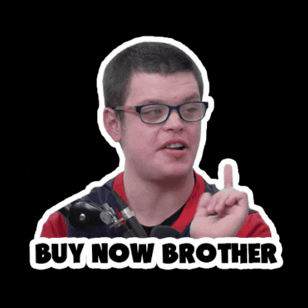 Digital art gif. Undulating sticker of a young man with glasses, hand up for emphasis, message in goofy block letters. Text, "Buy now brother."