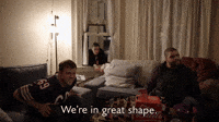 We're In Great Shape