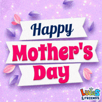 Mothers Day GIF by Lucas and Friends by RV AppStudios