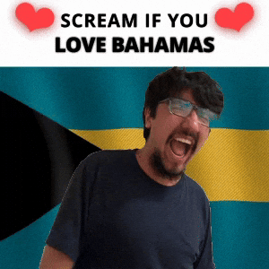 SCREAM IF YOU LOVE BAHAMAS