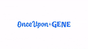 OnceUponAGene  GIF