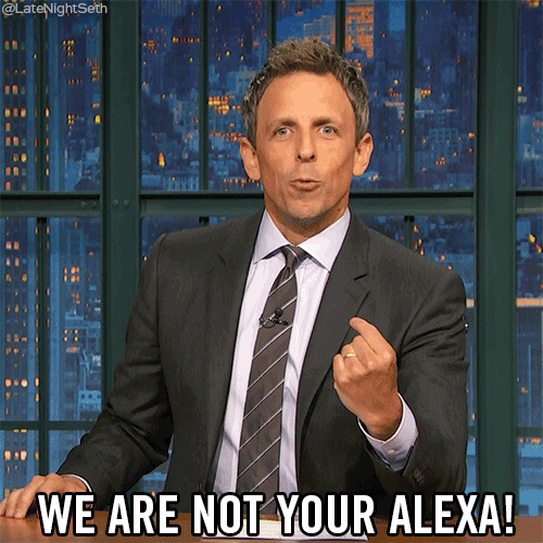seth meyers we are not your alexa GIF by Late Night with Seth Meyers
