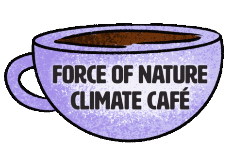 Climatecafé Sticker by Force of Nature