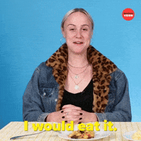 I Would Eat It