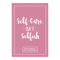 SheIsInspiredCo self care selfcare self care isnt selfish sheisinspiredco Sticker