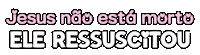 Ele Vive Jesus Sticker by Bel Diniz