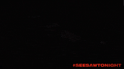 horror film GIF by Saw - 10th Anniversary Re-Release Event