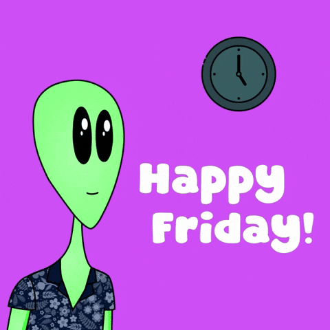 Happy Friday GIF by Lonely Aliens