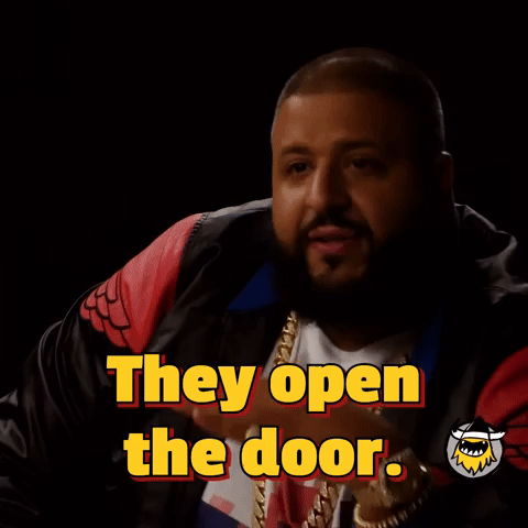 They open the door