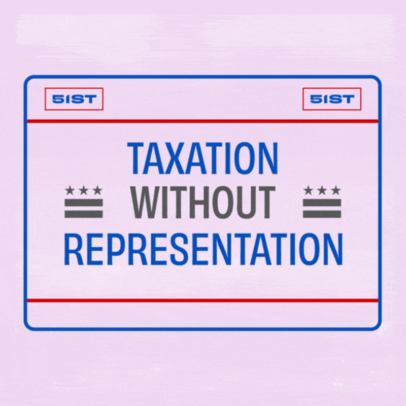 Digital art gif. Illustration of a license plate with the words "Taxation with/without representation" in the middle, the words "with" and "without" spinning interchangeably. There are two stickers in the top right and left hand corners of the plate that say "Fifty-first."