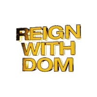 makeitreign reign with dom Sticker by The London Reign
