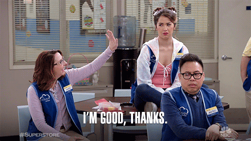 Thanks Im Good GIF by Superstore