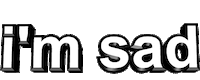 sad text Sticker
