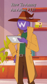 Artist Annoy GIF