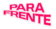 Para Frente Sticker by Bling