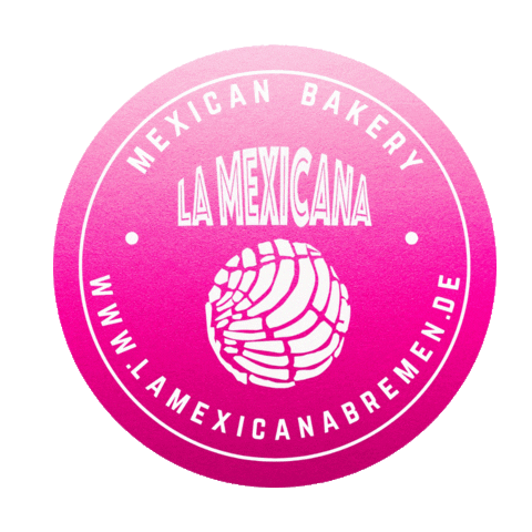 lamexicanabremen giphyupload la mexicana pan mexicano la mexicana hamburgo Sticker