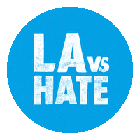 Los Angeles California Sticker by LA vs. Hate