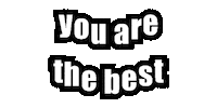 You Are The Best Sticker by cam/b - the photo brothers