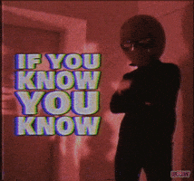 You Know It GIF by Bloobsy