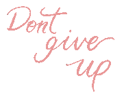 Dont Give Up Sticker