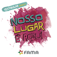 Nosso Lugar E Aqui Sticker by Faculdade Fama
