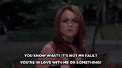 cady heron its not my fault youre in love with me or something GIF