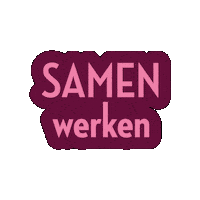 Samenwerken Sticker by groningenfairfashion