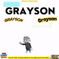 Grayson GIF by Zhot