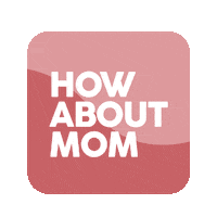 howaboutmomnl baby mom momlife how about mom Sticker