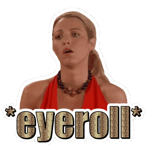 No Way Ugh Sticker by Blake Lively Fan